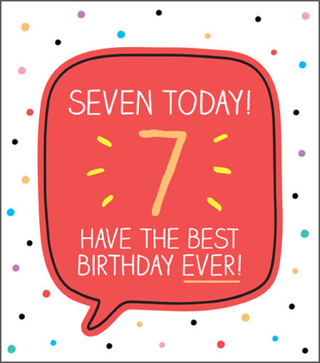 Picture of 7 TODAY HAVE THE BEST BIRTHDAY
